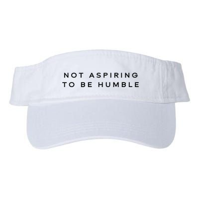 Not Aspiring To Be Humble Valucap Bio-Washed Visor