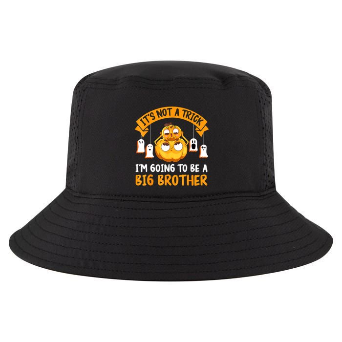 Not A Trick IM Going To Be A Big Brother Again Halloween Cool Comfort Performance Bucket Hat