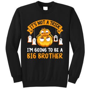 Not A Trick IM Going To Be A Big Brother Again Halloween Sweatshirt