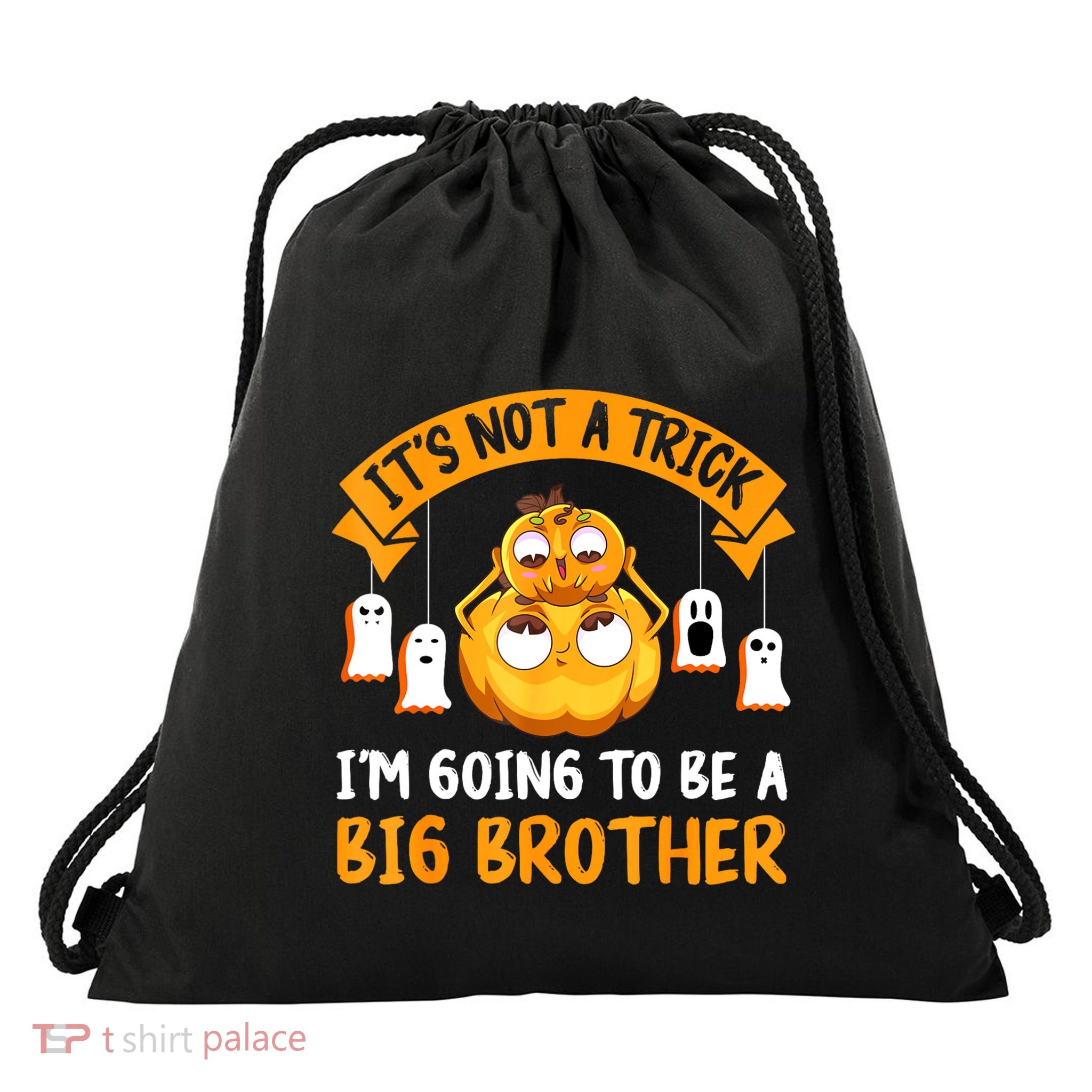 Not A Trick IM Going To Be A Big Brother Again Halloween Drawstring Bag