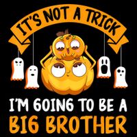 Not A Trick IM Going To Be A Big Brother Again Halloween 16 in Basic Backpack