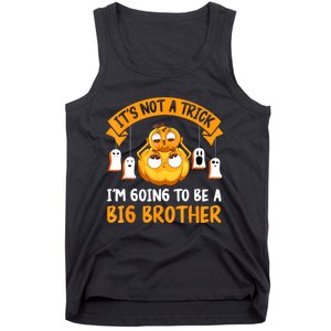 Not A Trick IM Going To Be A Big Brother Again Halloween Tank Top