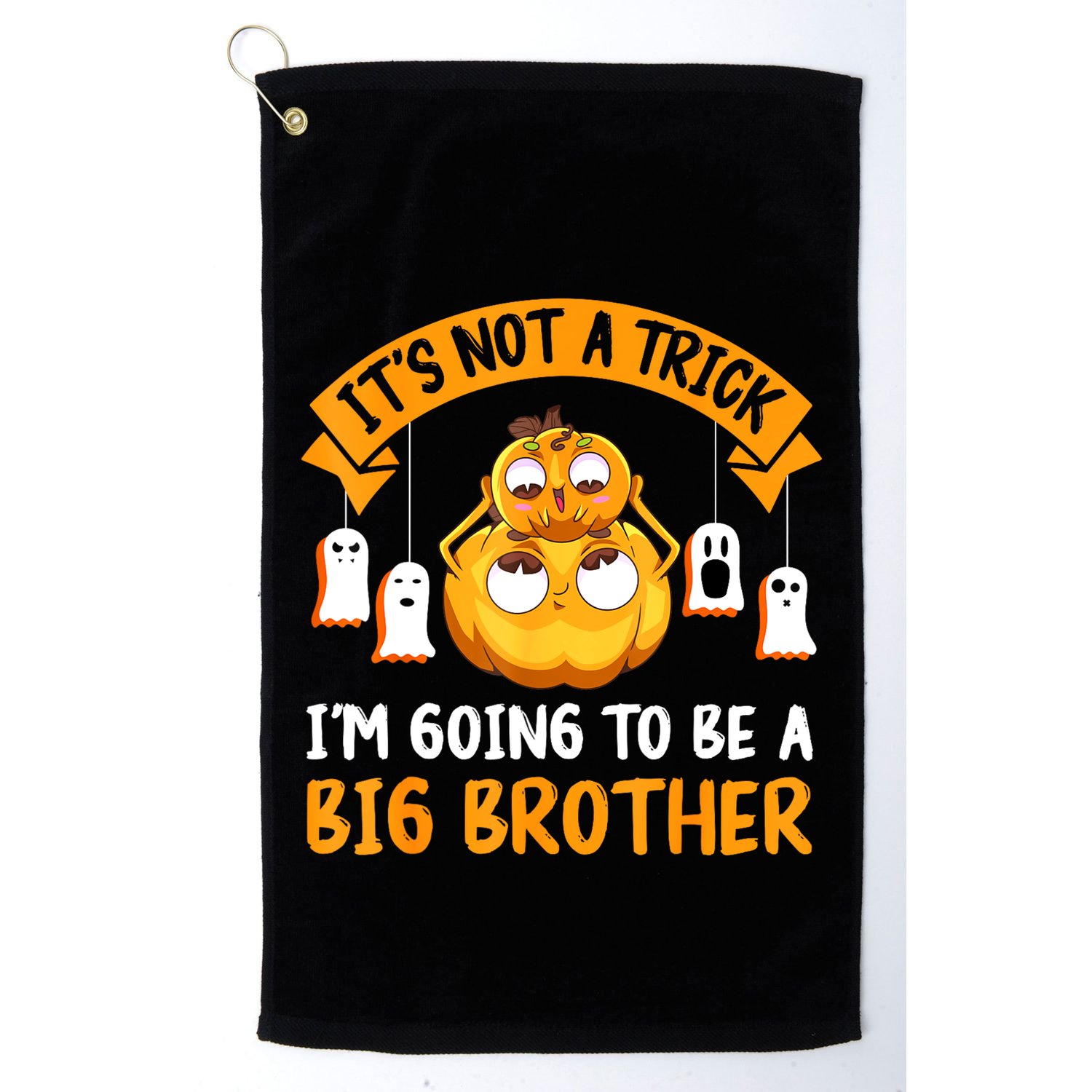 Not A Trick IM Going To Be A Big Brother Again Halloween Golf Towel