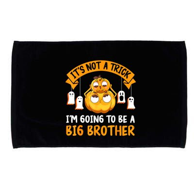 Not A Trick IM Going To Be A Big Brother Again Halloween Microfiber Hand Towel