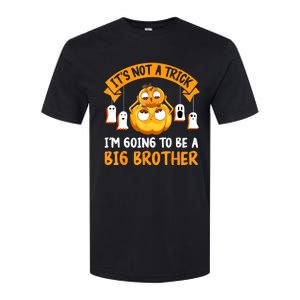 Not A Trick IM Going To Be A Big Brother Again Halloween Softstyle CVC T-Shirt