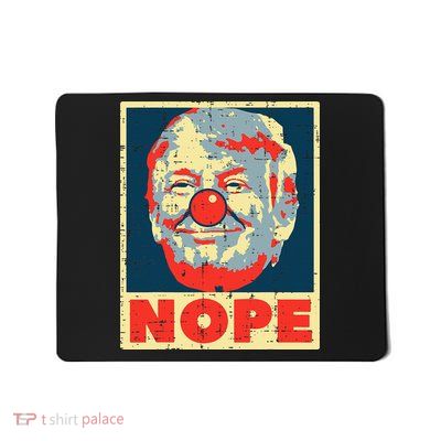 Nope Anti Trump Clown Impeach No Donald Mousepad