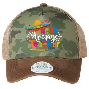 Nacho Average Teacher Cinco De Mayo Fiesta Mexican Teaching Legacy Tie Dye Trucker Hat