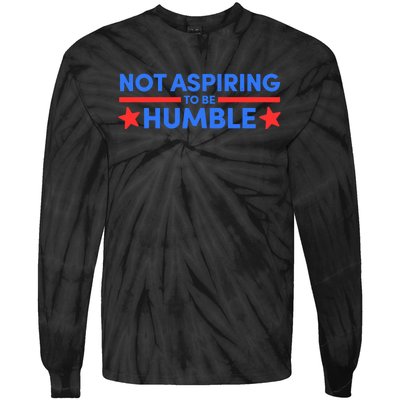 Not Aspiring To Be Humble Tie-Dye Long Sleeve Shirt