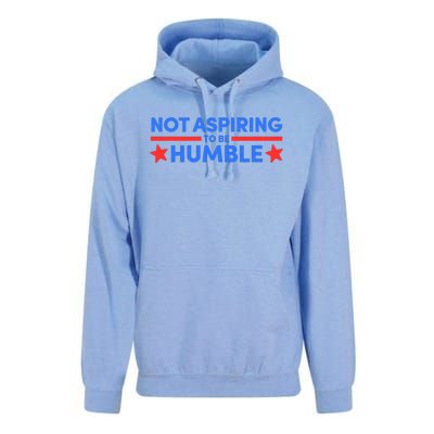 Not Aspiring To Be Humble Unisex Surf Hoodie