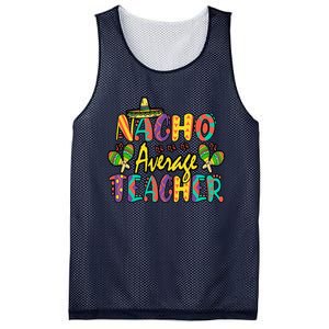 Nacho Average Teacher Cinco De Mayo Mexican Fiesta Funny Mesh Reversible Basketball Jersey Tank