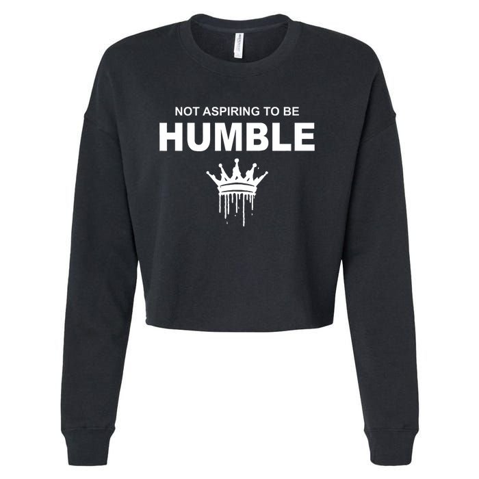 Not Aspiring To Be Humble Kamala Harris Feminist Message Cropped Pullover Crew