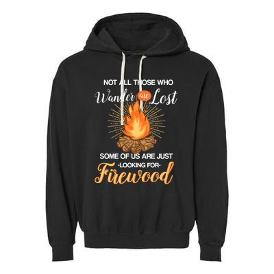 Not All Those Who Wander Are Lost Funny Camping Garment-Dyed Fleece Hoodie