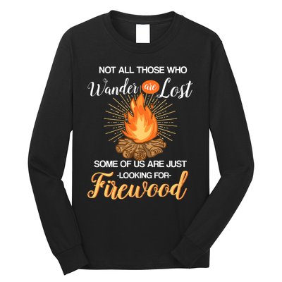 Not All Those Who Wander Are Lost Funny Camping Long Sleeve Shirt