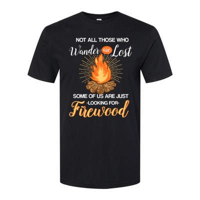 Not All Those Who Wander Are Lost Funny Camping Softstyle® CVC T-Shirt