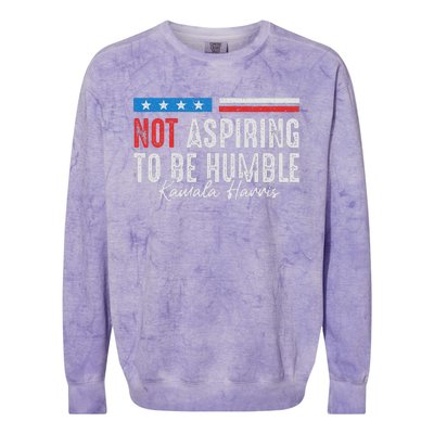 Not Aspiring To Be Humble Kamala Harris Colorblast Crewneck Sweatshirt