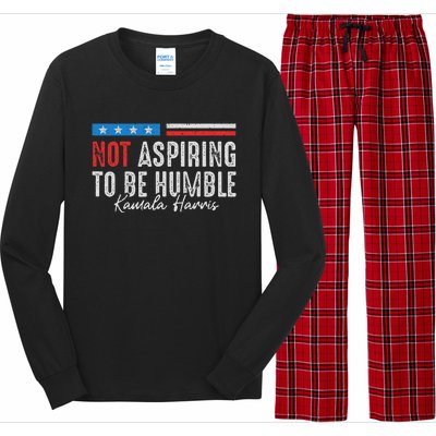 Not Aspiring To Be Humble Kamala Harris Long Sleeve Pajama Set