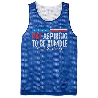 Not Aspiring To Be Humble Kamala Harris Mesh Reversible Basketball Jersey Tank