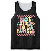 Not Aspiring To Be Humble Groovy Mesh Reversible Basketball Jersey Tank