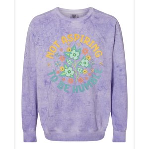 Not Aspiring To Be Humble Feminist Girl Power Colorblast Crewneck Sweatshirt