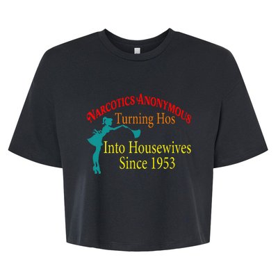 Narcotics Anonymous Turning Hos Into Housewives 1953 Bella+Canvas Jersey Crop Tee