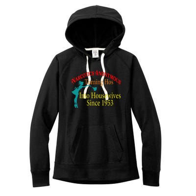 Narcotics Anonymous Turning Hos Into Housewives 1953 Women's Fleece Hoodie