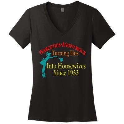 Narcotics Anonymous Turning Hos Into Housewives 1953 Women's V-Neck T-Shirt