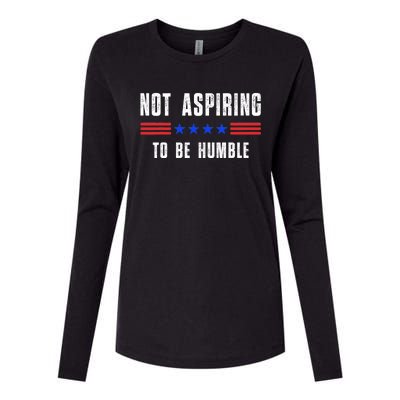 Not Aspiring To Be Humble Womens Cotton Relaxed Long Sleeve T-Shirt