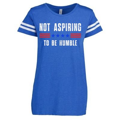 Not Aspiring To Be Humble Enza Ladies Jersey Football T-Shirt