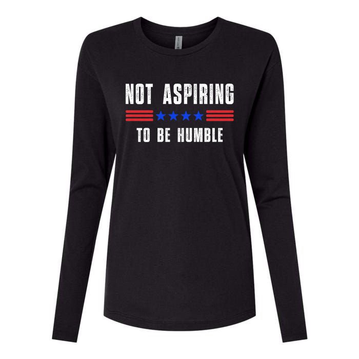 Not Aspiring To Be Humble Womens Cotton Relaxed Long Sleeve T-Shirt