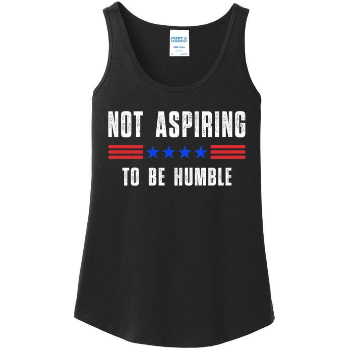 Not Aspiring To Be Humble Ladies Essential Tank