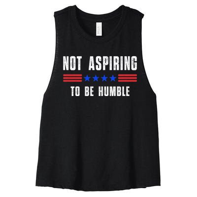 Not Aspiring To Be Humble Women's Racerback Cropped Tank