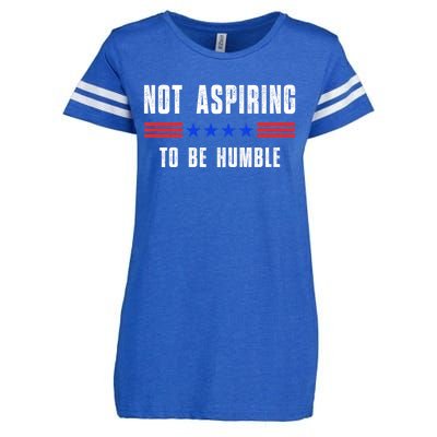 Not Aspiring To Be Humble Enza Ladies Jersey Football T-Shirt