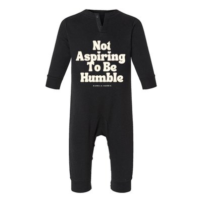 Not Aspiring To Be Humble Infant Fleece One Piece