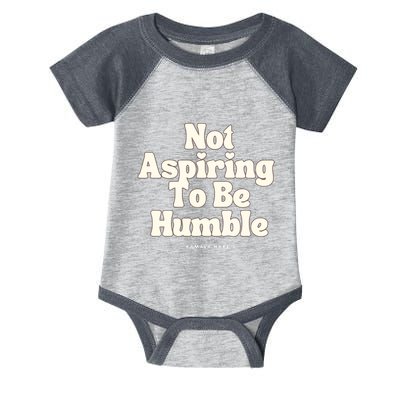 Not Aspiring To Be Humble Infant Baby Jersey Bodysuit