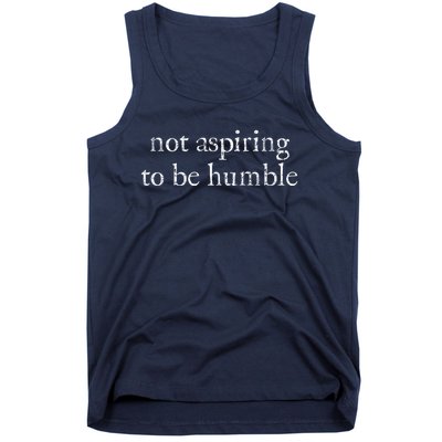 Not Aspiring To Be Humble | Kamala Harris Feminist Message Tank Top