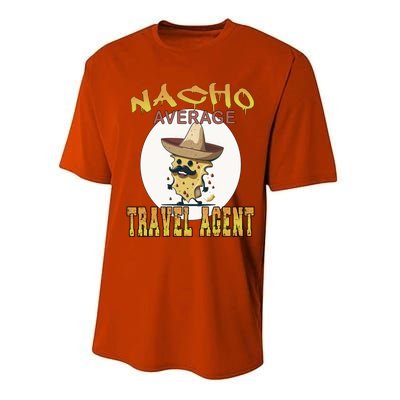 Nacho Average Travel Agent Worker Appreciation Week Gift Performance Sprint T-Shirt