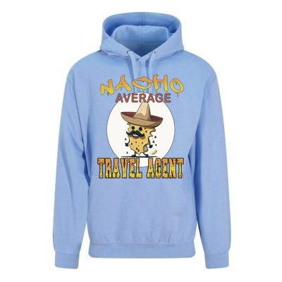 Nacho Average Travel Agent Worker Appreciation Week Gift Unisex Surf Hoodie