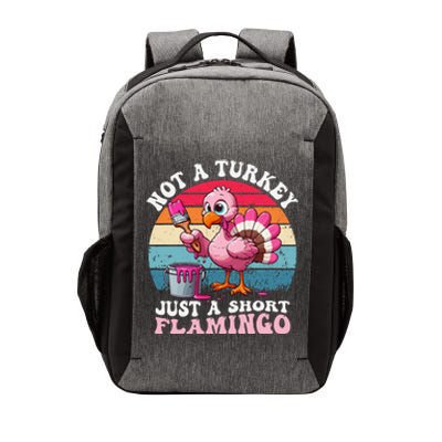 Not A Turkey Just A Short Flamingo Funny Thanksgiving Saying Vector Backpack