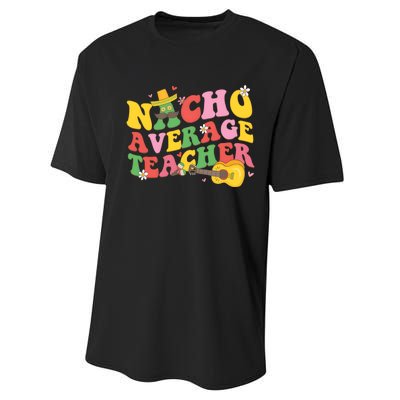 Nacho Average Teacher Cinco De Mayo Performance Sprint T-Shirt