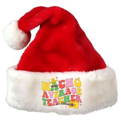 Nacho Average Teacher Cinco De Mayo Premium Christmas Santa Hat