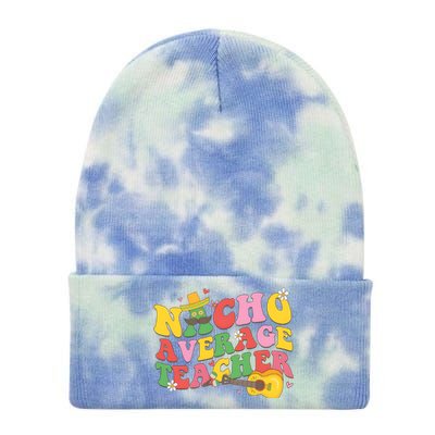 Nacho Average Teacher Cinco De Mayo Tie Dye 12in Knit Beanie