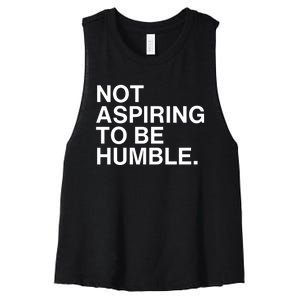 Not Aspiring To Be Humble Kamala Harris Feminist Message Women's Racerback Cropped Tank