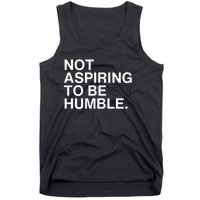 Not Aspiring To Be Humble Kamala Harris Feminist Message Tank Top