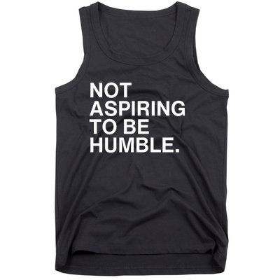 Not Aspiring To Be Humble Kamala Harris Feminist Message Tank Top