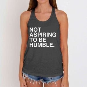 Not Aspiring To Be Humble Kamala Harris Feminist Message Women's Knotted Racerback Tank