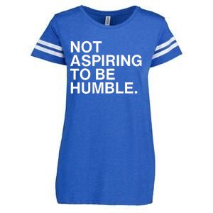 Not Aspiring To Be Humble Kamala Harris Feminist Message Enza Ladies Jersey Football T-Shirt