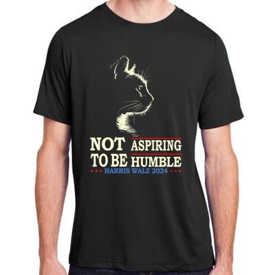 Not Aspiring To Be Humble Cat Lady Kamala Harris Tim Walz 24 Adult ChromaSoft Performance T-Shirt