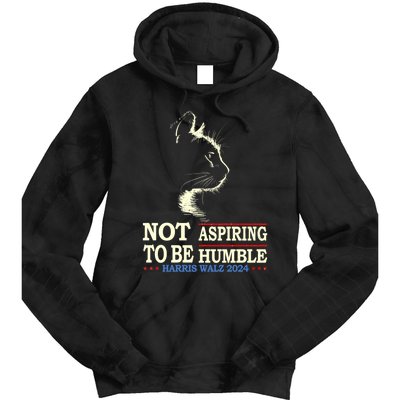 Not Aspiring To Be Humble Cat Lady Kamala Harris Tim Walz 24 Tie Dye Hoodie