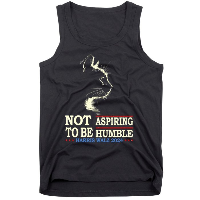 Not Aspiring To Be Humble Cat Lady Kamala Harris Tim Walz 24 Tank Top