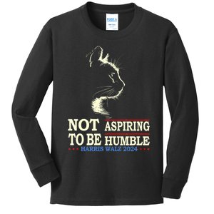 Not Aspiring To Be Humble Cat Lady Kamala Harris Tim Walz 24 Kids Long Sleeve Shirt